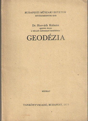 Dr. Horv�th K�lm�n - Geod�zia