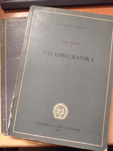 Kézdi Árpád - Talajmechanika I-II.