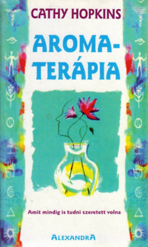 Cathy Hopkins - Aromaterápia