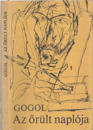 Nyikolaj Gogol - Az őrült naplója - Pétervári elbeszélések