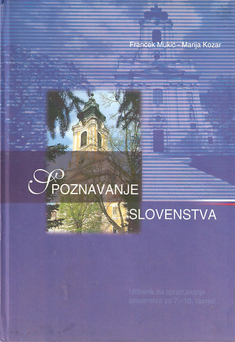 Kozar, Marija; Mukic, Francek - Slovenec sem, tako je mati d'jala - Szlovn npismeret-nprajz