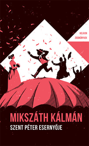 Mikszáth Kálmán - Szent Péter esernyője