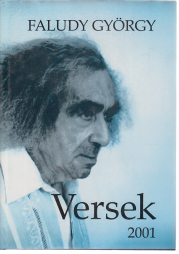 Faludy György - Versek 2001