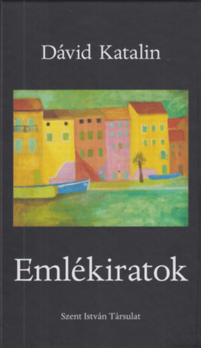 Dvid Katalin - Emlkiratok