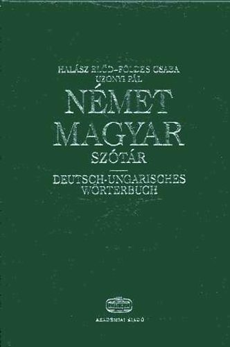 Hal�sz; F�ldes; Uzonyi P�l - N�met-magyar sz�t�r (Hal�sz - F�ldes - Uzonyi)