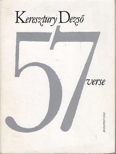 Keresztury Dezső - Keresztury Dezső 57 verse - számozott