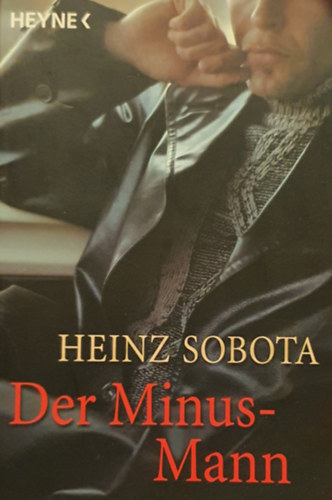 Heinz Sobota - Der Minus-Mann