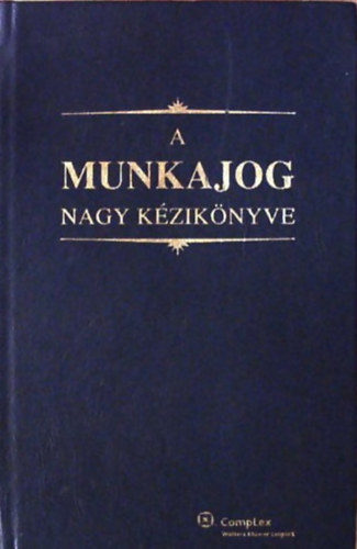 Dr. Breznay Tibor (Lektor) - A munkajog nagy kziknyve