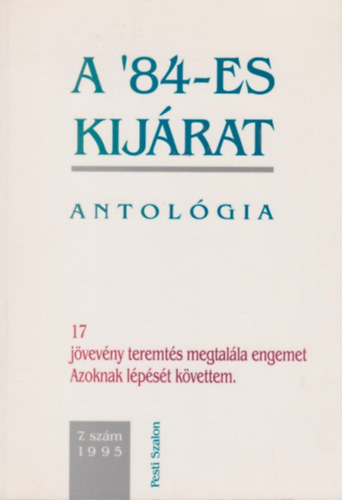 Kukorelly Endre (szerk.) - A '84-es kijrat (antolgia 17 nyelven)
