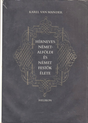 Karel Van Mander - Hrneves nmetalfldi s nmet festk lete