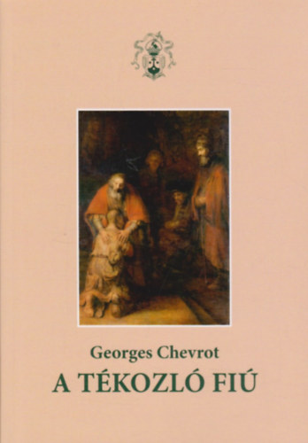Georges Chevrot - A tékozló fiú