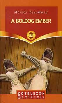 Mricz Zsigmond - A boldog ember