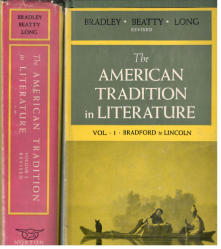Bradley-Beatty-Long - The American Tradition in Literature I-II.