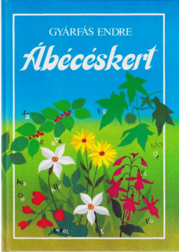 Gyárfás Endre - Ábécéskert