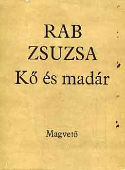 Rab Zsuzsa - K� �s mad�r