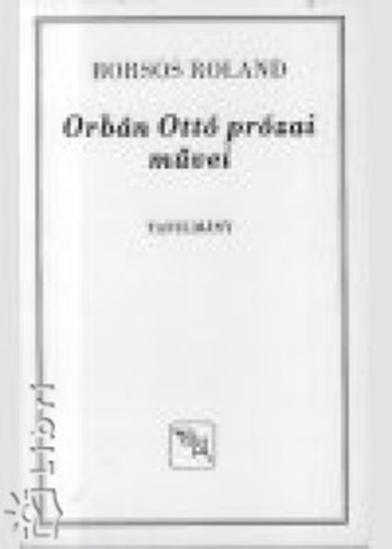Borsos Roland - Orbn Ott przai mvei