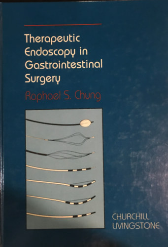 Raphael S. Chung - Therapeutic Endoscopy in Gastrointestinal Surgery