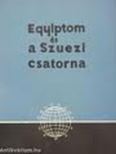 A. Sorin - Erős László - Egyiptom - A Szuezi-csatorna