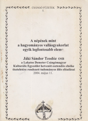 A npnek mint a hagyomnyos vallsgyakorlat egyik legfontosabb eleme..