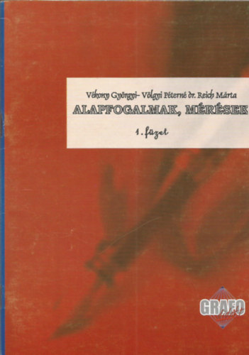 Vkony Gyrgyi, Vlgyi Ptern dr. Reich Mrta - Alapfogalmak, mrsek - Grafolgiai program 1. fzet