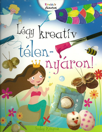 Lgy kreatv tlen-nyron! - Kreatv fzetek