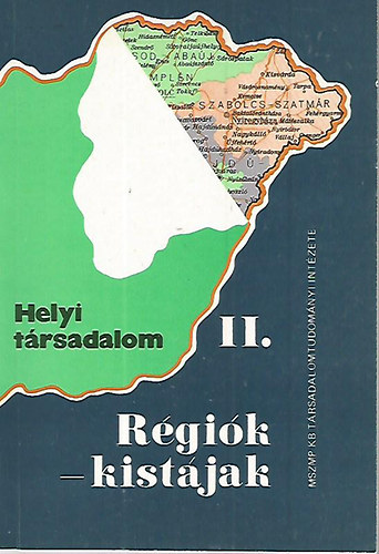 Bőhm Antal-Pál László (szerk.) - Helyi társadalom 2 - Régiók-kistájak