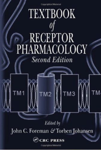 John C. Foreman (szerk.), Torben Johansen (szerk.) - Textbook of Receptor Pharmacology
