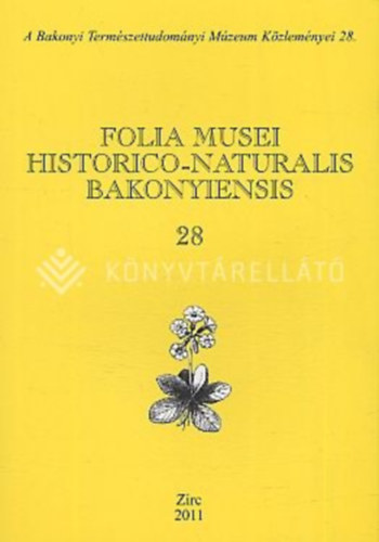 H. Harmat Beta - Folia Musei Historico-Naturalis Bakonyiensis (A Bakonyi Termszettudomnyi Mzeum Kzlemnyei 28.)