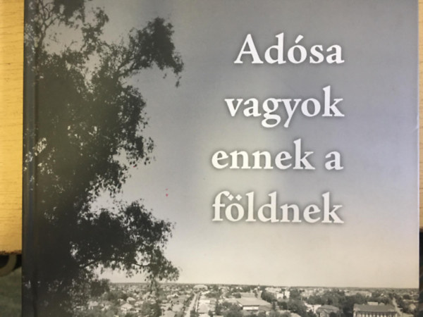 Lvei Sndor, Gergely Attila - Adsa vagyok ennek a fldnek