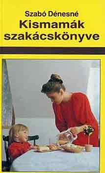 Szab Dnesn - Kismamk szakcsknyve