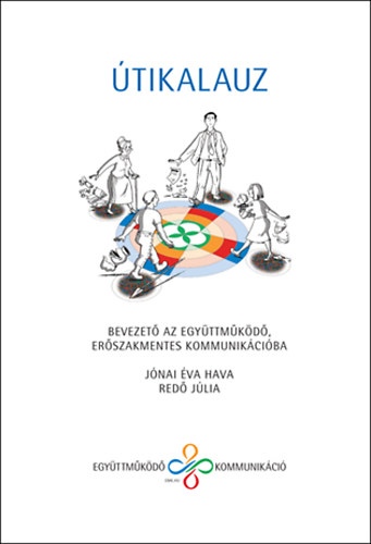 Jnai va Hava; Red Jlia - tikalauz - Bevezet az egyttmkd, erszakmentes kommunikciba