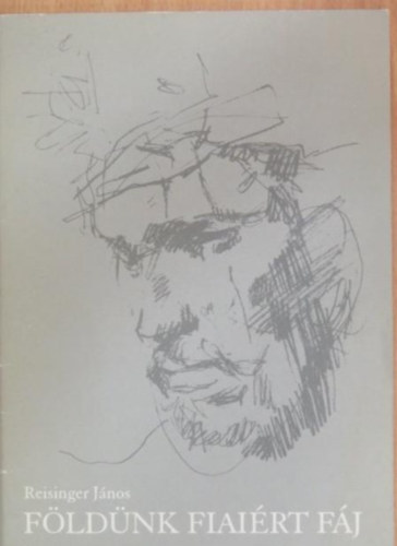 Reisinger J�nos - F�ld�nk fiai�rt f�j