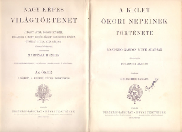 Maspero Gaston m�ve alapj�n �tdolgozta Fogarassy Albert, �tn�zte Golgziher Ign�cz - Nagy K�pes Vil�gt�rt�net - Az �kor I. k�tet:  A kelet �kori n�peinek t�rt�nete