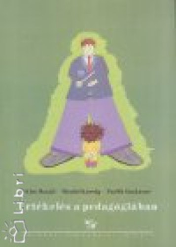 Kiss Margit- Mez�si K�roly- Pavlik Oszk�rn� - �rt�kel�s a pedag�gi�ban