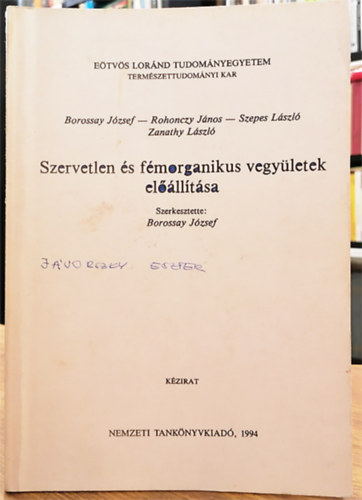Borossay Jzsef (szerk.) - Szervetlen s fmorganikus vegyletek ellltsa (Kzirat)