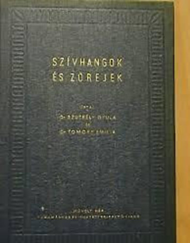 Szurtély-Tomory - Szívhangok és zörejek