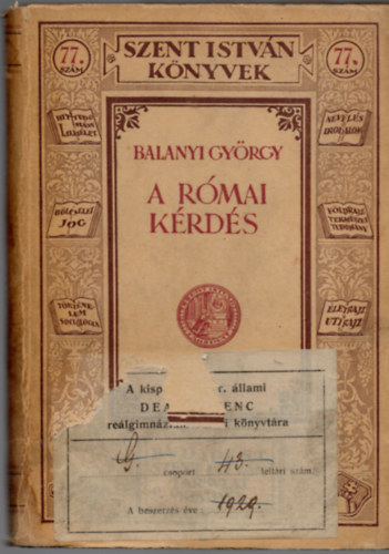 Balanyi György - A római kérdés (Szent István könyvek 77.)