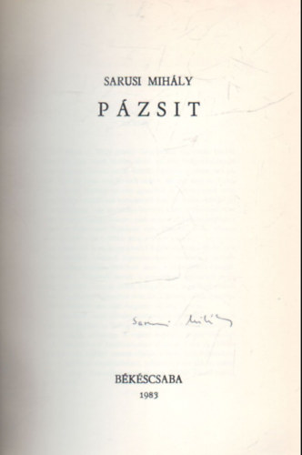 Sarusi Mihály - Pázsit 200/250 számozott példány.