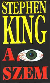 Stephen King - A szem (A srkny szeme)