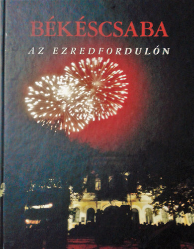 Veress Erzsi (fot�k) - B�k�scsaba az ezredfordul�n