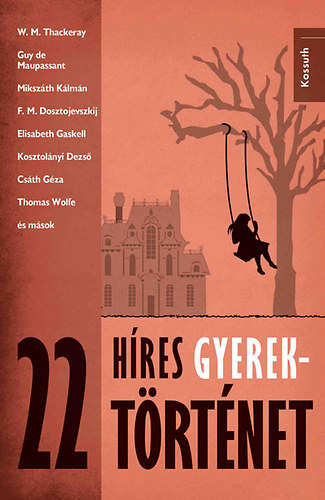 Remnyi Jzsef Tams (Szerk.) - 22 hres gyerektrtnet