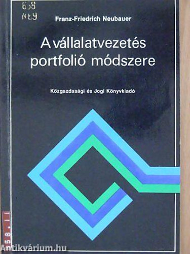 Franz-Friedrich Neubauer - A vllalatvezets portfoli mdszere