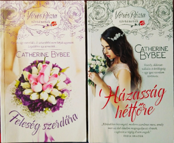 Catherine Bybee - Hzassg htfre + Felesg szerdra (2 ktet)
