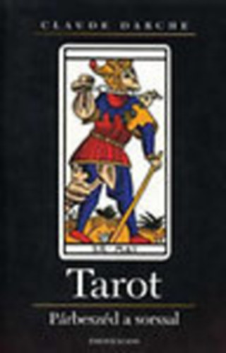Claude Darche - Tarot - Párbeszéd a sorssal