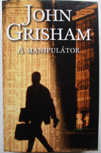 John Grisham - A manipulátor