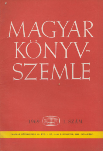 Havasi Zoltán (szerk.), Kókay György (szerk.), Dezsényi Béla (szerk.) - Magyar Könyvszemle - 85. évf. 1. szám, 1969