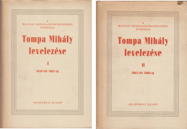 Tompa Mihály-Bisztray Gyula - Tompa Mihály levelezése I-II.