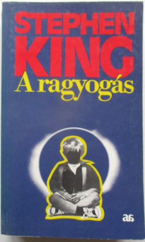 Stephen King - A ragyogs