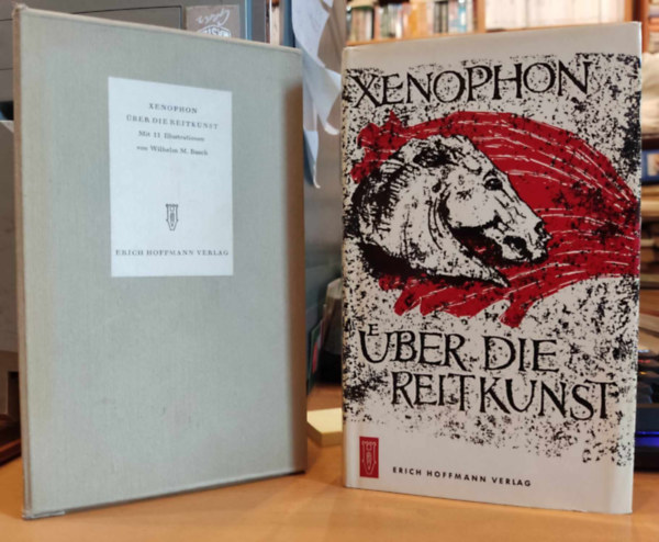 Xenophon, Wilhelm M. Busch (illus.) - ber die Reitkunst (A lovagls mvszetrl)(Erich Hoffmann Verlag)