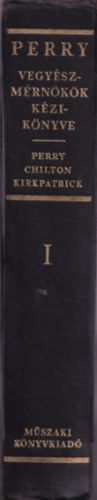 John H. Perry - Vegyszmrnkk kziknyve I.